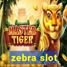 zebra slot