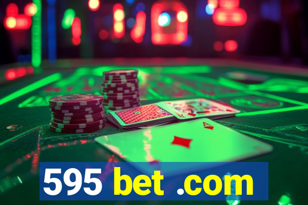 595 bet .com