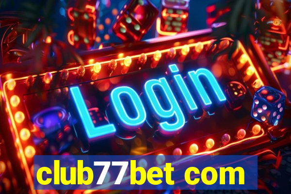 club77bet com