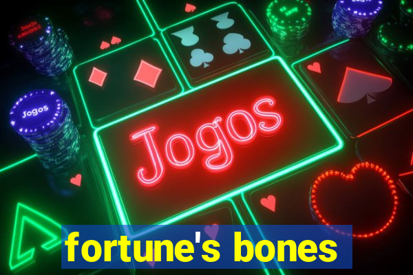 fortune's bones