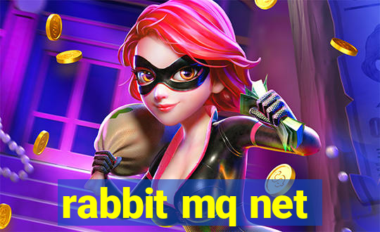 rabbit mq net