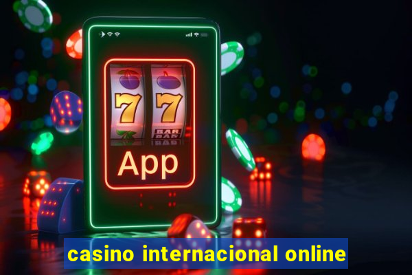 casino internacional online