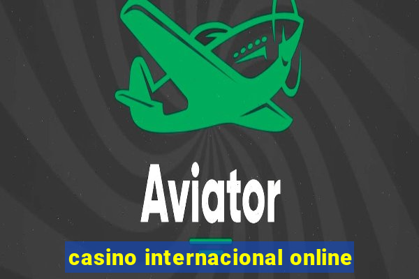 casino internacional online