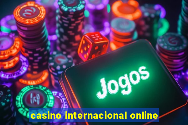 casino internacional online