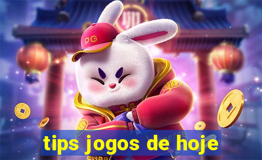 tips jogos de hoje