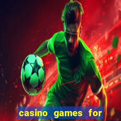 casino games for real money online