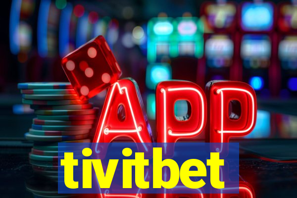 tivitbet