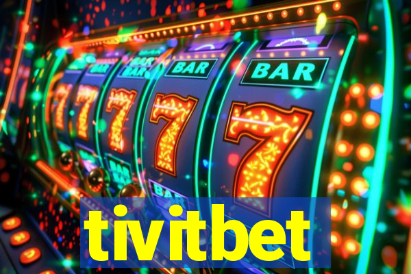 tivitbet