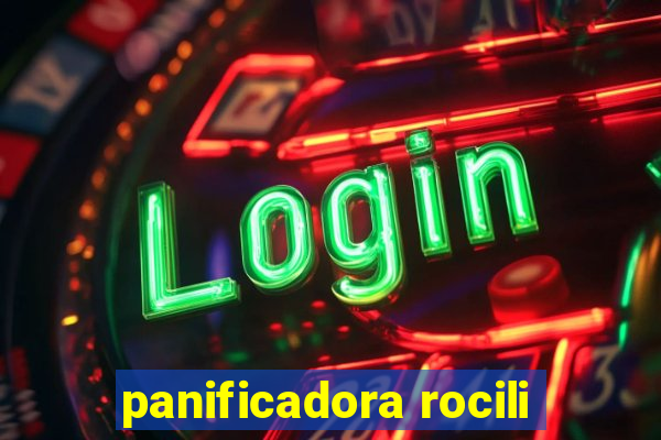 panificadora rocili