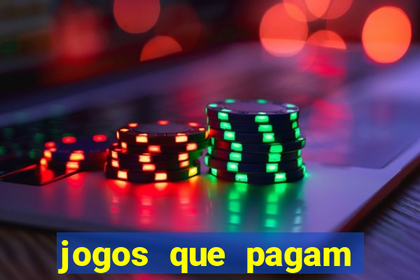 jogos que pagam para vc jogar