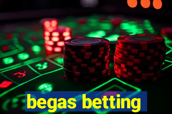 begas betting