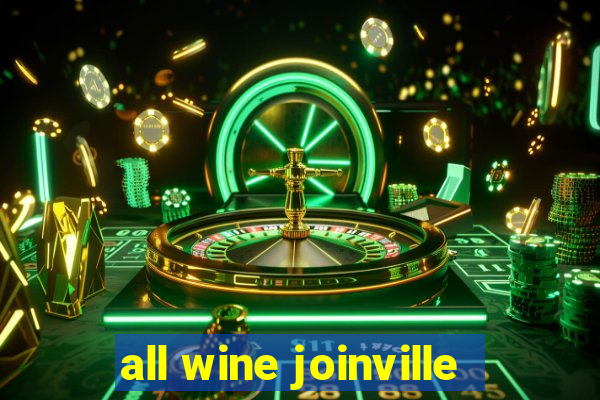 all wine joinville