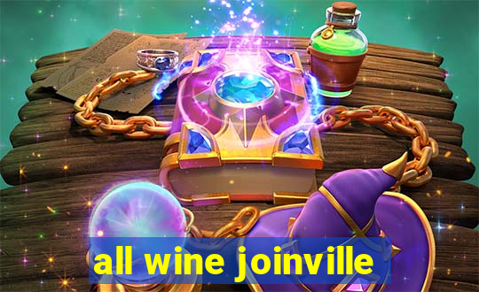 all wine joinville