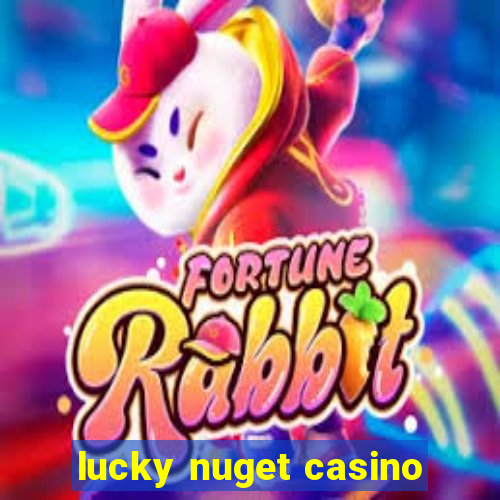 lucky nuget casino