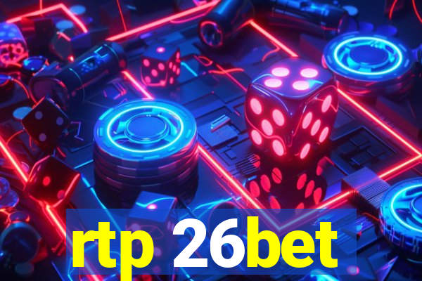 rtp 26bet