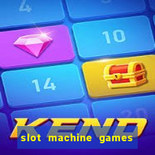 slot machine games with bonus