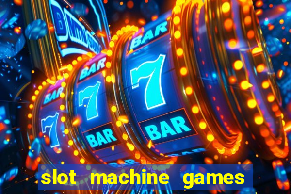 slot machine games with bonus