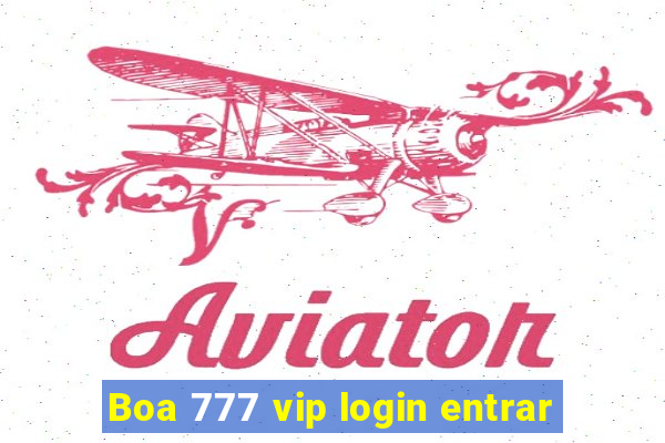 Boa 777 vip login entrar