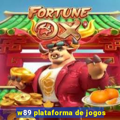 w89 plataforma de jogos