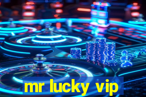 mr lucky vip