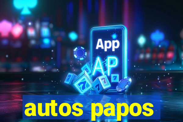 autos papos