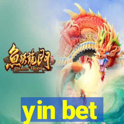 yin bet