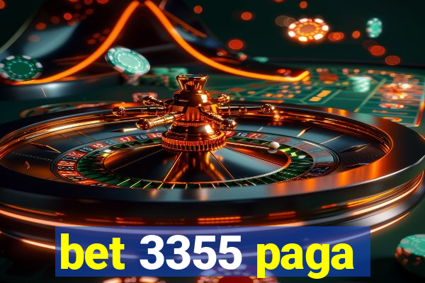 bet 3355 paga