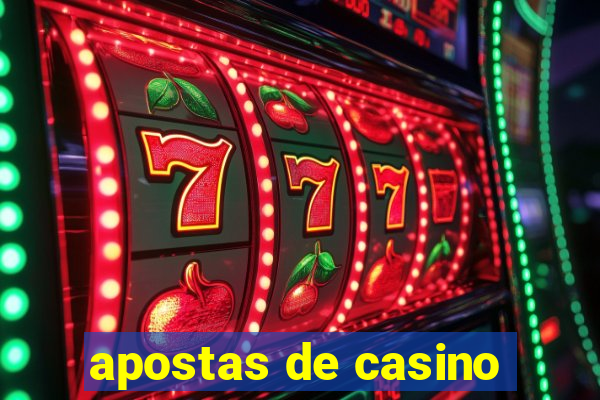 apostas de casino