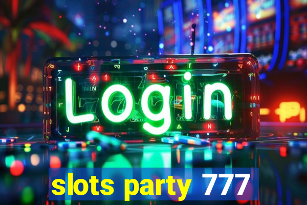 slots party 777