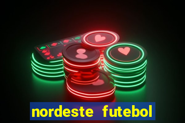 nordeste futebol net vip