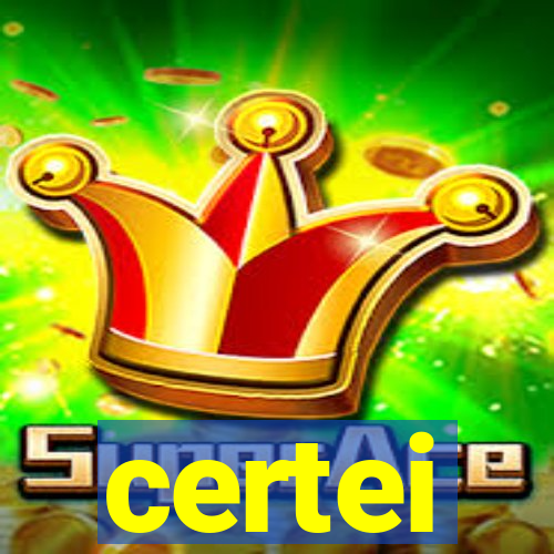 certei