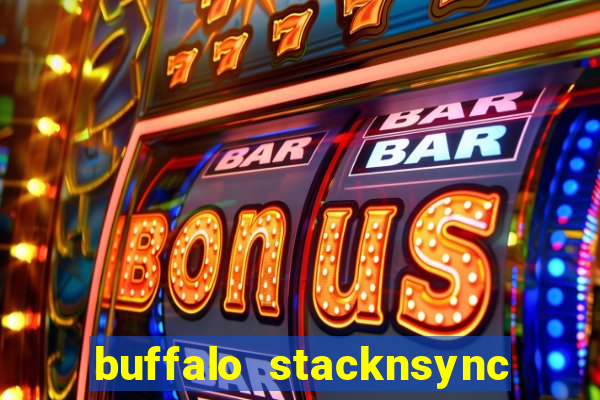 buffalo stacknsync slot free play