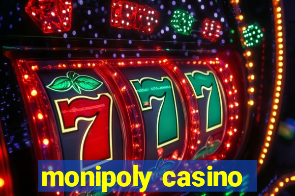 monipoly casino