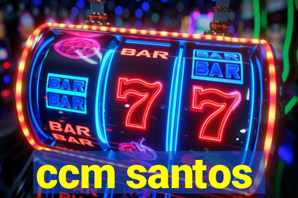 ccm santos