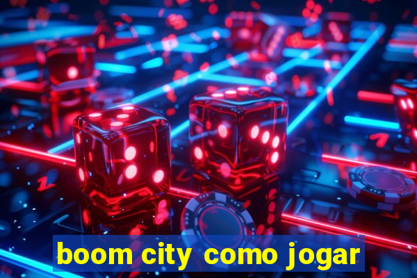 boom city como jogar