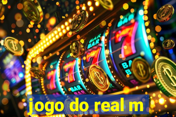 jogo do real m