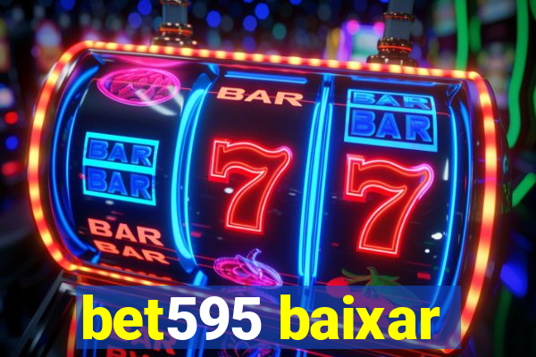 bet595 baixar