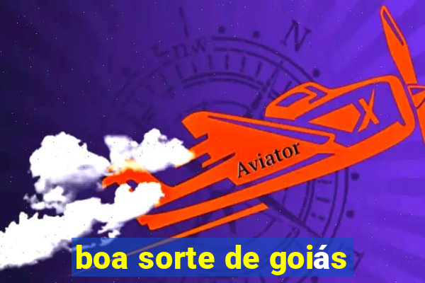 boa sorte de goiás