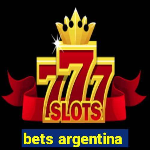 bets argentina