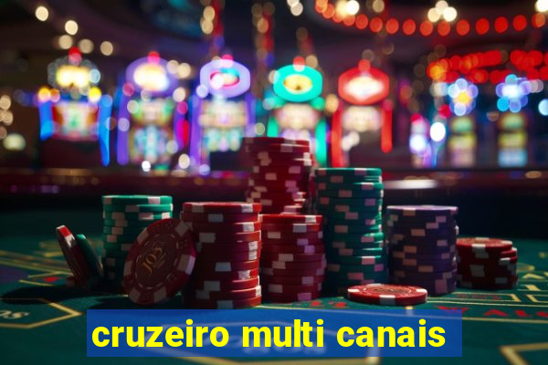 cruzeiro multi canais