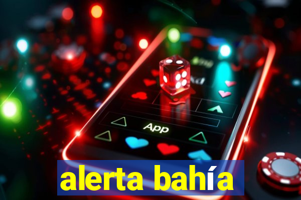 alerta bahía