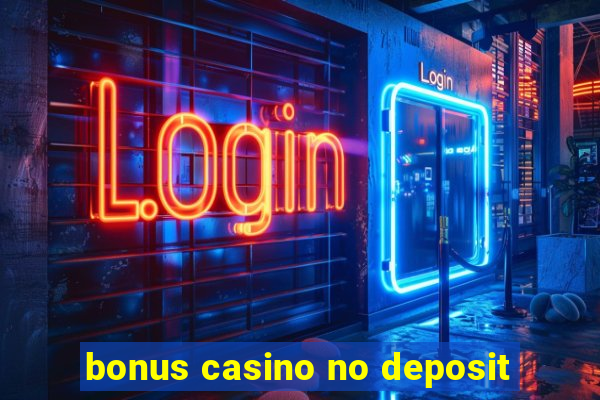 bonus casino no deposit