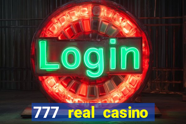 777 real casino slots spin