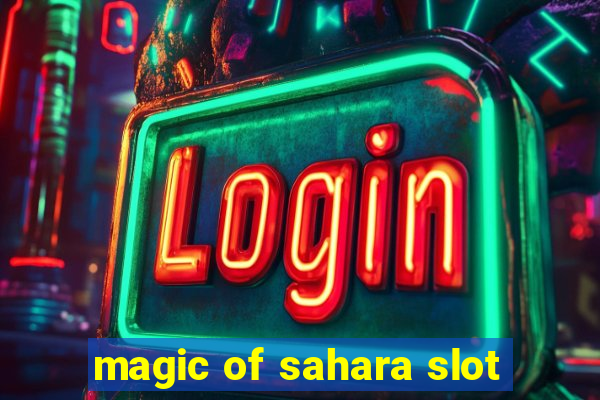 magic of sahara slot