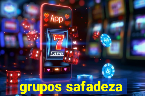 grupos safadeza