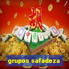 grupos safadeza