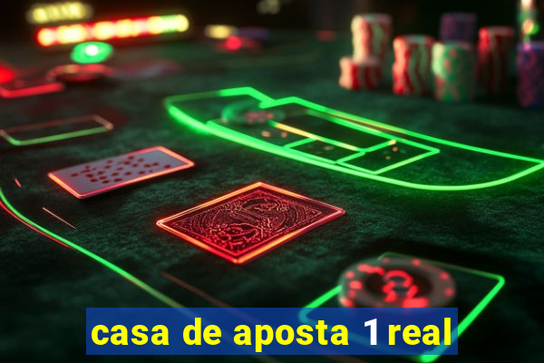 casa de aposta 1 real