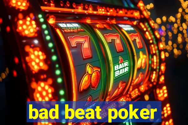 bad beat poker