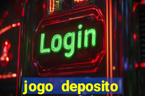 jogo deposito minimo 10 reais