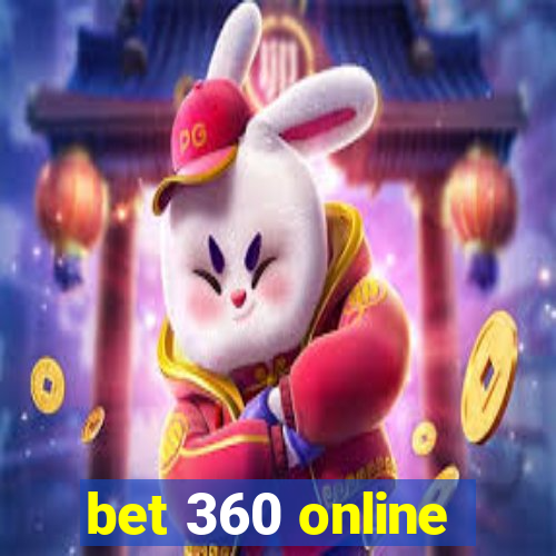 bet 360 online